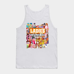 Ladies of the 80s Tank Top